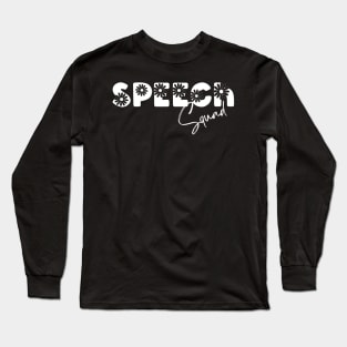 Speech therapy, Speech Squad, speech language pathology Long Sleeve T-Shirt